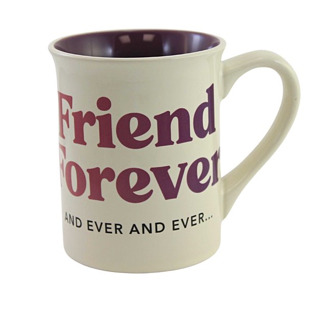 We Will Be Friends Forever Mug